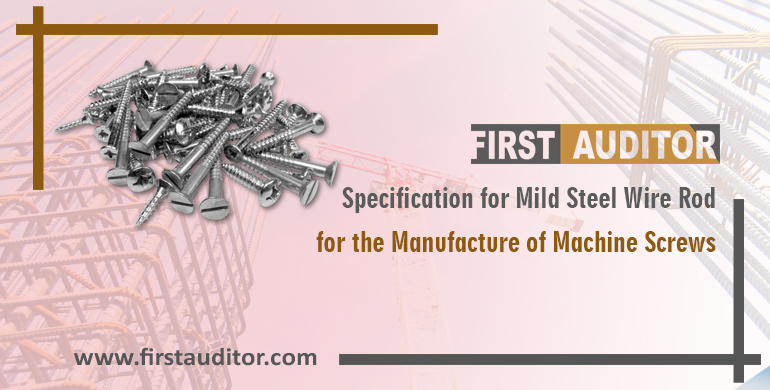 Specification for Mild Steel Wire Rod for the Manufacture of Machine Screws